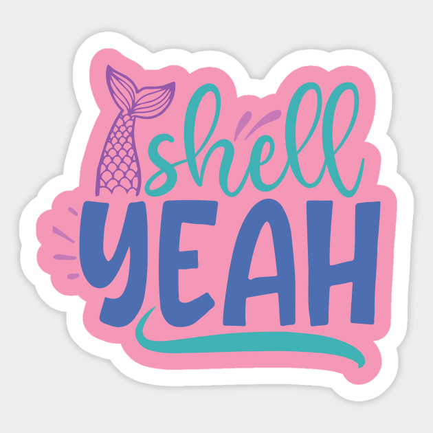 Shell yeah Sticker by Misfit04